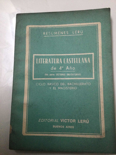 Resúmenes Lerú.    Literatura Castellana De 4° Año