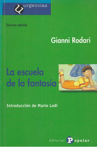 La Escuela De La Fantasia Gianni Rodari 