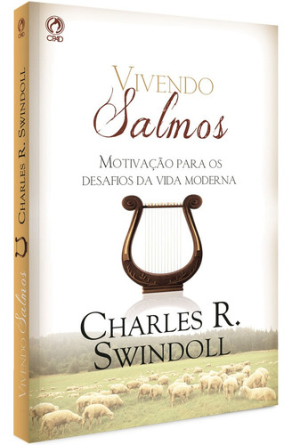 Vivendo Salmos, de Swindoll, Charles R.. Editora Casa Publicadora das Assembleias de Deus, capa mole em português, 2014