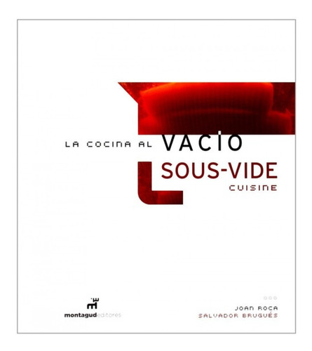 Libro La Cocina Al Vacío, Sous Vide Cuisine