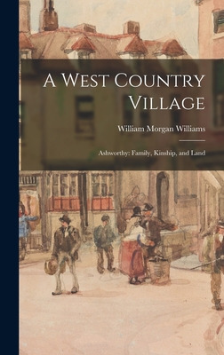 Libro A West Country Village: Ashworthy: Family, Kinship,...