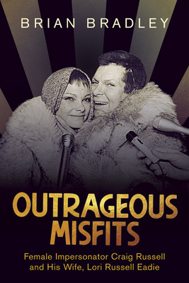 Libro Outrageous Misfits: Female Impersonator Craig Russe...