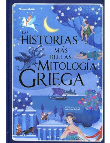 Historias Más Bellas De La Mitología Griega - Luisa Mattia