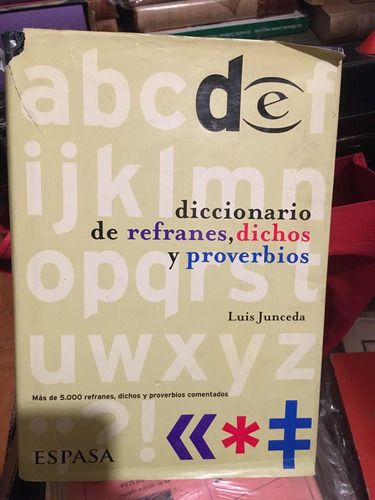 Diccionario De Refranes Dichos Y Proverbios/luis Junceda