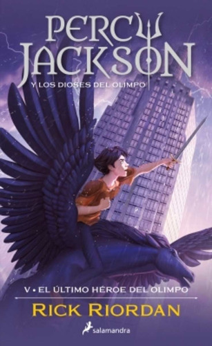 El Último Héroe Del Olimpo - Percy Jackson 5 - Riordan 