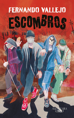 Libro Escombros De Fernando Vallejo