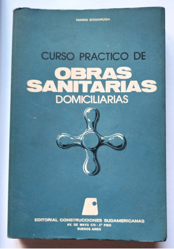 Libro Obras Sanitarias Domiciliarias De  Mario Somaruga 1981
