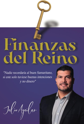 Libro Finanzas Del Reino:  Nadie Recordaría Al Buen Samarita