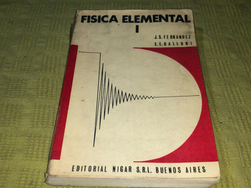 Fisica Elemental I - Fernandez Y Galloni - Nigar