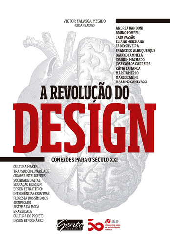 A revolução do design: Conexões para o século XXI, de Megido, Victor Falasca. Editora Gente Livraria e Editora Ltda., capa mole em português, 2016