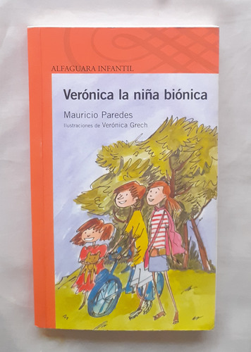 Veronica La Niña Bionica Mauricio Paredes Libro Original 