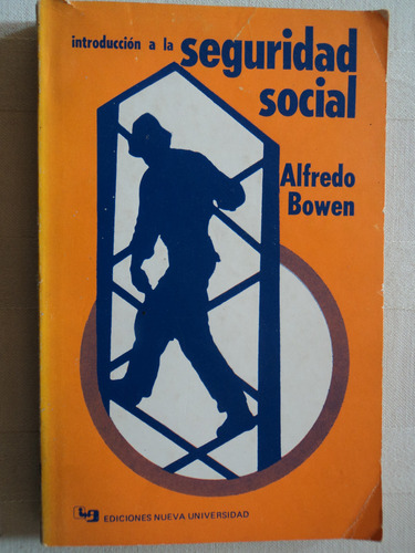 Introducción A La Seguridad Social - Alfredo Bowen, 1974
