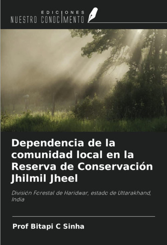 Libro: Dependencia De La Comunidad Local En La Reserva De Co