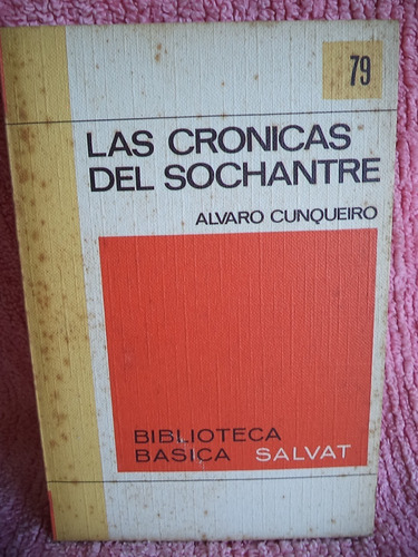 Las Crónicas Del Sochantre Alvaro Cunqueiro