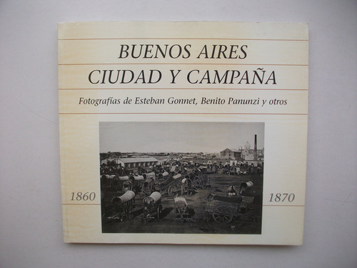 Buenos Aires - Ciudad Y Campaña - Fundación Antorchas (Usado)