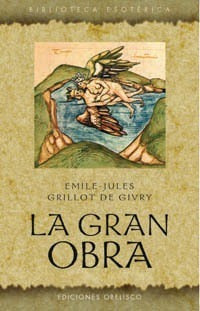 Libro Gran Obra, La - Grillot De Givry, Emile-jules