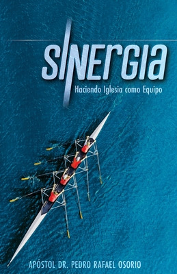 Libro Sinergia: Haciendo Iglesia Como Equipo - Osorio, Ra...