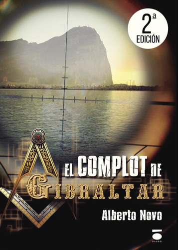 El Complot De Gibraltar: No, de Novo, Alberto., vol. 1. Editorial Dauro, tapa pasta blanda, edición 1 en español, 2017