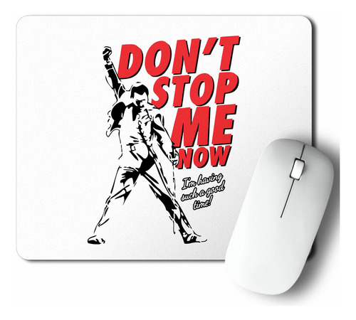 Mouse Pad Don't Stop Me Now (d1693 Boleto.store)