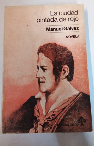 La Ciudad Pintada De Rojo De Manuel Gálvez