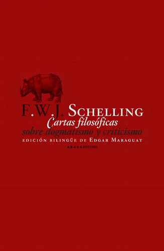 Cartas Filosóficas Sobre Dogmatismo de Schelling en Español editorial Abada (G) tapa Blanda