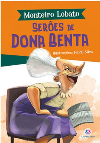 Serões De Dona Benta, De Lobato, Monteiro. Editora Ciranda Cultural, Capa Mole, Edição 1ª Edição - 2019 Em Português