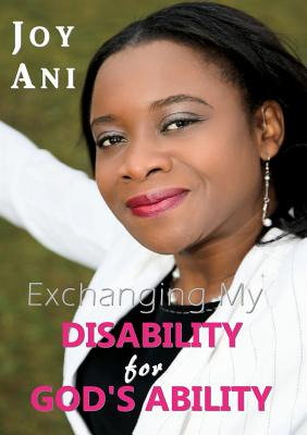 Libro Exchanging My Disability For God's Ability: I Am Fr...