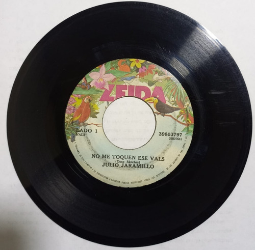 Disco 45 Rpm Julio Jaramillo / No Me Toquen Ese Vals / Te Es