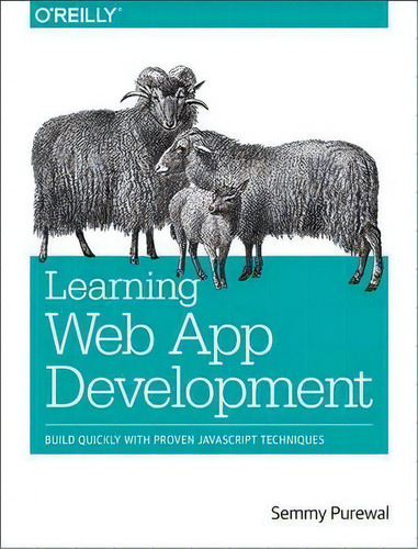 Learning Web App Development, De Semmy Purewal. Editorial Oreilly Media Inc Usa, Tapa Blanda En Inglés