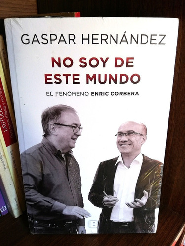 No Soy De Este Mundo - El Fenómeno Enric Corbera - Original