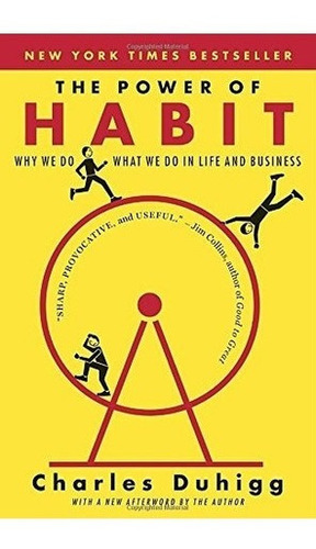 The Power Of Habit: Why We Do What We Do In Life A