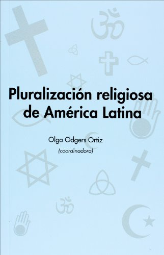 Libro Pluralizacion Religiosa De America Latina  De Odgers O