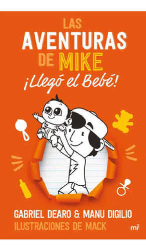 Libro - Las Aventuras De Mike 2: Llegó El Bebé - Gabriel De