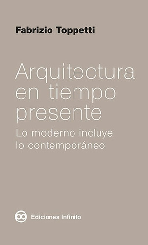 Arquitectura En Tiempo Presente - Fabrizio Toppetti