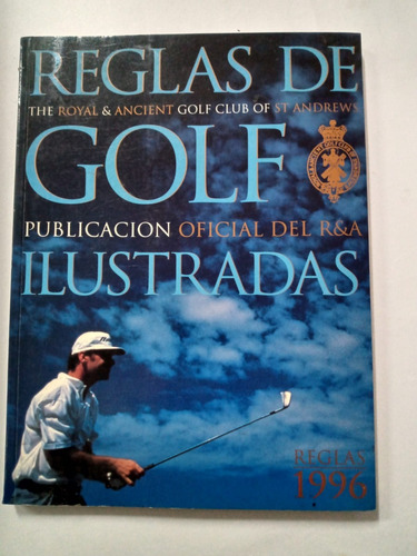 Reglas De Golf Ilustradas - Publicación Oficial Del R & A