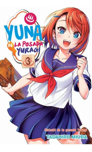 Yuna De La Posada Yuragi 03 - Los Autores De Panini