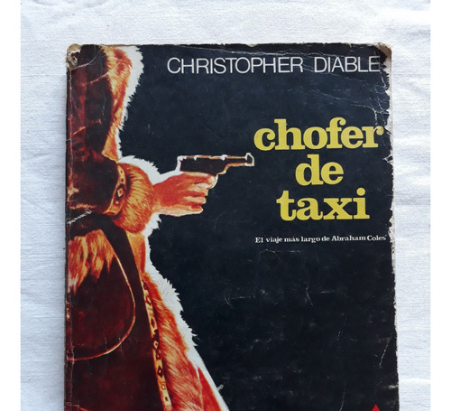 Chofer De Taxi - Christopher Diable - Goyanarte Editor 1978