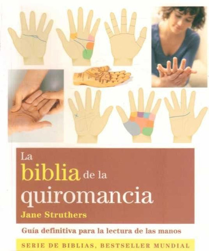 La Biblia De La Quiromancia / Jane Struthers