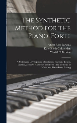 Libro The Synthetic Method For The Piano-forte: A Systema...