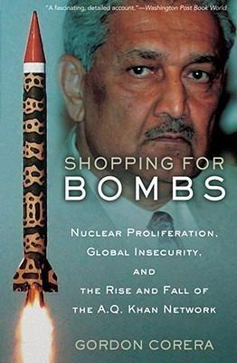 Shopping For Bombs - Gordon Corera