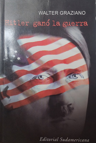 Hitler Ganó La Guerra - Walter Graziano