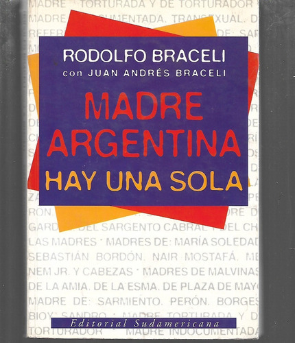 Madre Argentina Hay Una Sola Braceli - Mariela Muñoz Puch