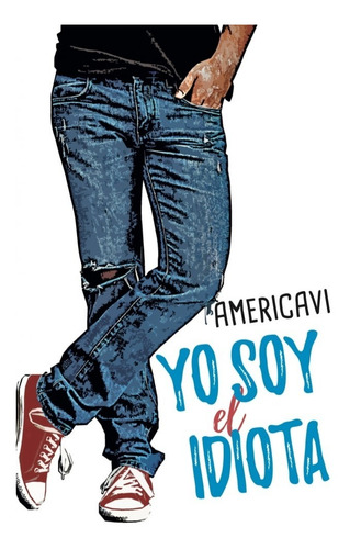 Yo Soy El Idiota, De Varinia Painivilo., Vol. No Aplica. Editorial Alfaguara, Tapa Blanda En Español