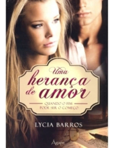 Livro Uma Herança De Amor - Lycia Barros [2012]