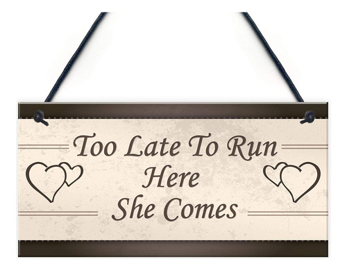 Powermaz Too Late To Run Here She Come Placa Madera Para Mr