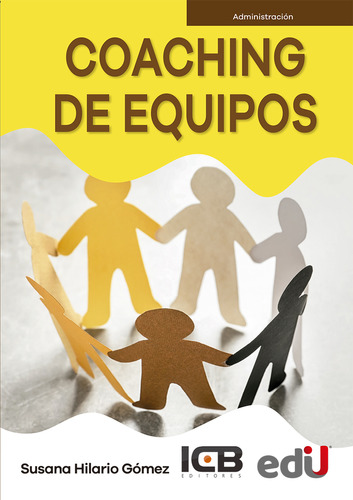 Coaching De Equipos, De Susana Hilario Gómez. Editorial Ediciones De La U, Tapa Blanda, Edición 2022 En Español