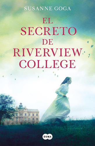 El Secreto De Riverview College, De Goga, Susanne. Editorial Suma,editorial, Tapa Blanda En Español