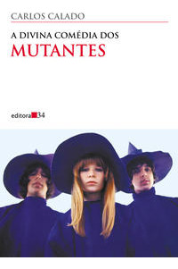 Libro Divina Comedia Dos Mutantes A De Calado Carlos Editor