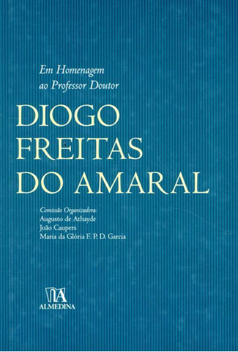 Livro Em Homenagem Ao Professor Doutor Diogo