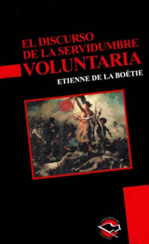 Discurso De La Servidumbre Voluntaria - Etienne De La Boétie